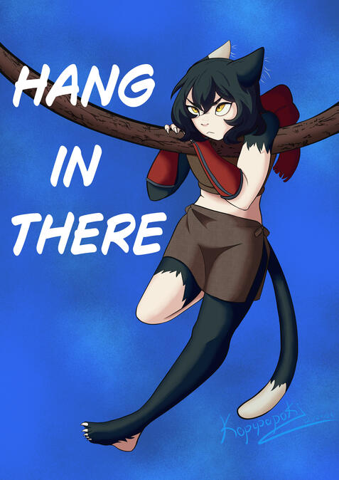 Hang In There